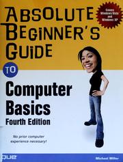 Cover of: Absolute beginner's guide to computer basics by Michael Miller