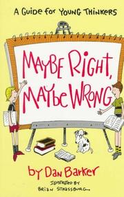 Cover of: Maybe Right, Maybe Wrong: A Guide for Young Thinkers