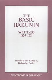 Cover of: The Basic Bakunin: Writings 1869-1871 (Great Books in Philosophy)