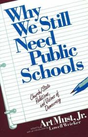 Cover of: Why we still need public schools: church/state relations and visions of democracy