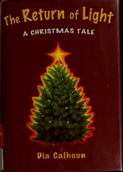 Cover of: The Return of Light: a Christmas tale