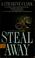 Cover of: Steal away