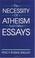 Cover of: The necessity of atheism, and other essays