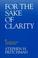 Cover of: For the sake of clarity