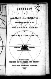 Cover of: Abstract of cavalry movements: intended for the use of the volunteer corps of Upper and Lower Canada
