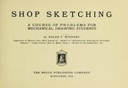 Cover of: Shop sketching: a course of problems for mechanical drawing students