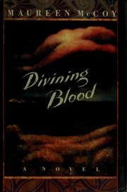Cover of: Divining blood by Maureen McCoy