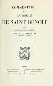 Cover of: Commentaire sur la règle de Saint Benoit by Paul Delatte