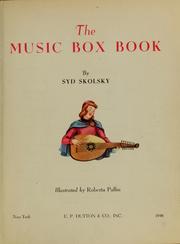 Cover of: The music box book by Syd (Cohen) Skolsky