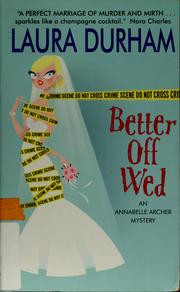 Cover of: Better off wed: an Annabelle Archer mystery
