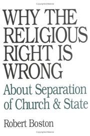 Cover of: Why the religious right is wrong about separation of church & state by Rob Boston