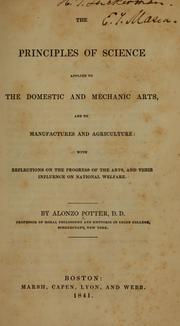 Cover of: The principles of science applied to the domestic and mechanic arts by Alonzo Potter