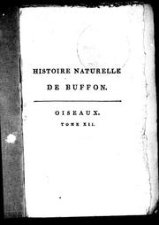 Cover of: Histoire naturelle de Buffon: classée par ordres, genres et espèces, d'après le système de Linné avec les caractères géné riques et la nomenclature Linnéenne
