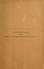 Cover of: Laboratory guide for the modeling of the human bones in clay | Vilray Papin Blair