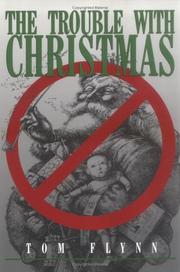 Cover of: The trouble with Christmas | Flynn, Tom