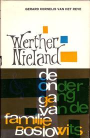Cover of: Werther Nieland ; De ondergang van de familie Boslowits by Gerard Kornelis van het Reve