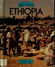Cover of: Take a trip to Ethiopia by Keith Lye