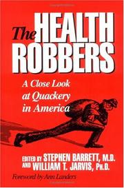 Cover of: The Health Robbers by Steven Barrett, William T. Jarvis