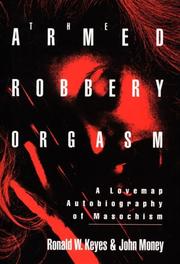 Cover of: The armed robbery orgasm