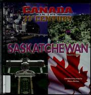 Cover of: Saskatchewan (Canada in the 21st Century)