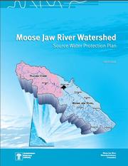 Cover of: Moose Jaw River watershed source water protection plan