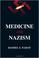 Cover of: Medicine and Nazism