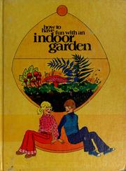 Cover of: How to have fun with an indoor garden