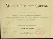 Cover of: World's fair through a camera. by F. Dundas Todd, F. Dundas Todd