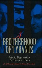 Cover of: A brotherhood of Tyrants: manic depression & absolute power