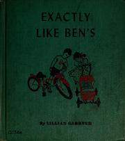 Cover of: Exactly like Ben's. by Lillian Gardner