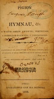 Cover of: Pigion o hymnau, &c by Francis Adrian Van der Kemp, Francis Adrian Van der Kemp