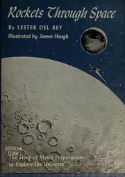 Cover of: Rockets Through Space by Lester del Rey