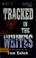 Cover of: Tracked In The Whites