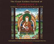 Cover of: The Great golden garland of Gampopa's sublime considerations on the supreme path by B. Simhananda, B. Simhananda