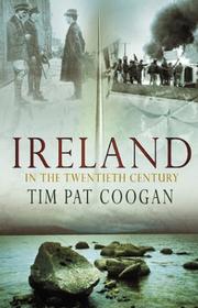 Cover of: Ireland in the twentieth century by Tim Pat Coogan