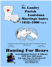 Early St. Landry Parish Louisiana Marriage Records Vol 3 1817-1892 by Nicholas Russell Murray