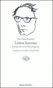 Lettere luterane by Pier Paolo Pasolini