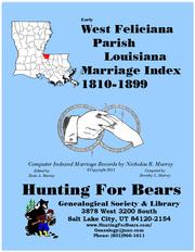 Cover of: West Feliciana Parish Louisiana Marriage Records 1810-1899