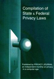 Cover of: Compilation of state and federal privacy laws by [compiled] by Robert Ellis Smith ; research by James Sulanowski
