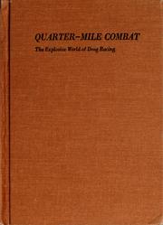 Cover of: Quarter-mile combat: the explosive world of drag racing