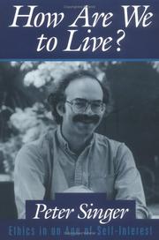 Cover of: How are we to live? by Peter Singer