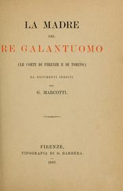 Cover of: La madre del Re Galantuomo by Giuseppe Marcotti, Giuseppe Marcotti