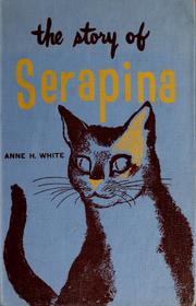 Cover of: The story of Serapina by Anne H. White