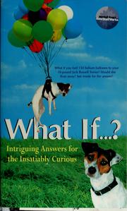 Cover of: What if--?: intriguing answers for the insatiably curious