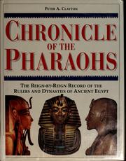 Cover of: Chronicle of the Pharaohs by Peter A. Clayton