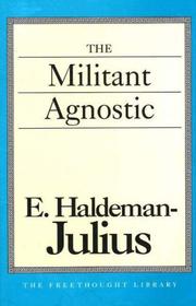 Cover of: The militant agnostic