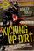 Cover of: Kicking up dirt