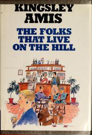Cover of: The folks that live on the hill by Kingsley Amis
