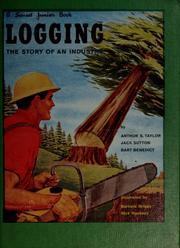 Cover of: Logging: the story of an industry