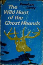 Cover of: The wild hunt of the ghost hounds. by Penelope Lively